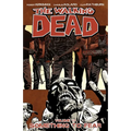 Walking Dead Volume 17: Something to Fear