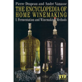 The Encyclopedia of Home Winemaking: Fermenting and Winemaking Methods