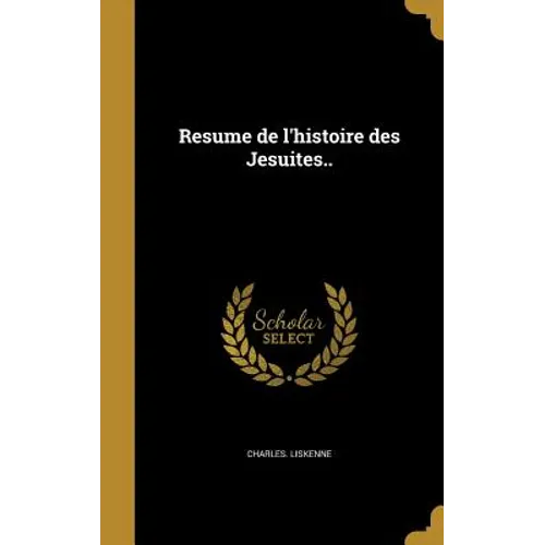 Resume de l'histoire des Jesuites..