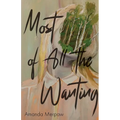 Most of All the Wanting