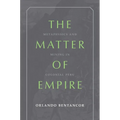 The Matter of Empire: Metaphysics and Mining in Colonial Peru