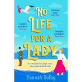 No Life for a Lady: The Absolutely Joyful and Uplifting Historical Rom-Com Everyone Is Talking about in 2024