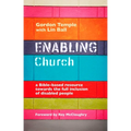 Enabling Church: A Bible-Based Resource Towards the Full Inclusion of Disabled People