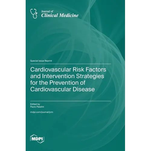 Cardiovascular Risk Factors and Intervention Strategies for the Prevention of Cardiovascular Disease