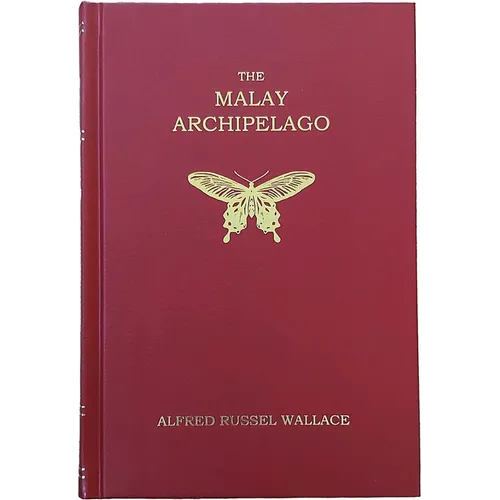 The Malay Archipelago: (Facsimile Edition)