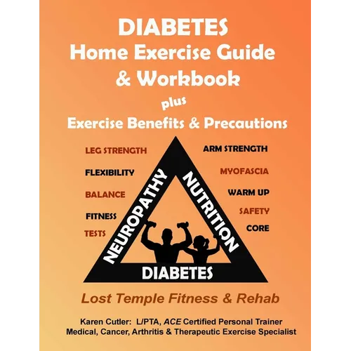 Diabetes Home Exercise Guide & Workbook: Exercise, Benefits & Precautions