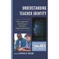 Understanding Teacher Identity: The Complexities of Forming an Identity as Professional Teacher
