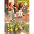 Things That Shimmer
