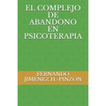 El Complejo de Abandono En Psicoterapia