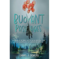 Buoyant Passages: The Story of My Family, My Life as an Identical Twin, and My Escapes into the Canadian Wilderness
