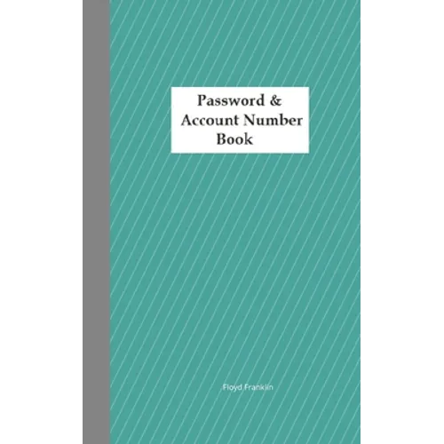Password & Account Number Book: Never forget the password again