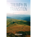Triumph in Transition