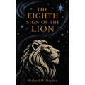 The Eighth Sign of the Lion