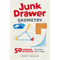 Junk Drawer Geometry: 50 Awesome Activities That Don't Cost a Thing Volume 4