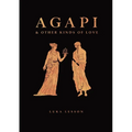 Agapi & Other Kinds of Love