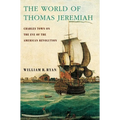 The World of Thomas Jeremiah: Charles Town on the Eve of the American Revolution