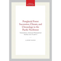 Postglacial Forest Succession, Climate, and Chronology in the Pacific Northwest: Transactions, American Philosophical Society (Vol. 37, Part 1)