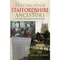 Tracing Your Staffordshire Ancestors: A Guide for Family Historians