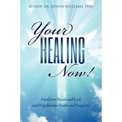 Your Healing Now!