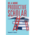 Be a More Productive Scholar