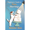 Beginner's Guide to Fake Marriage