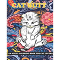 Cat Butt: An Adult Coloring Book for Cat Lovers