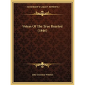 Voices Of The True Hearted (1846)