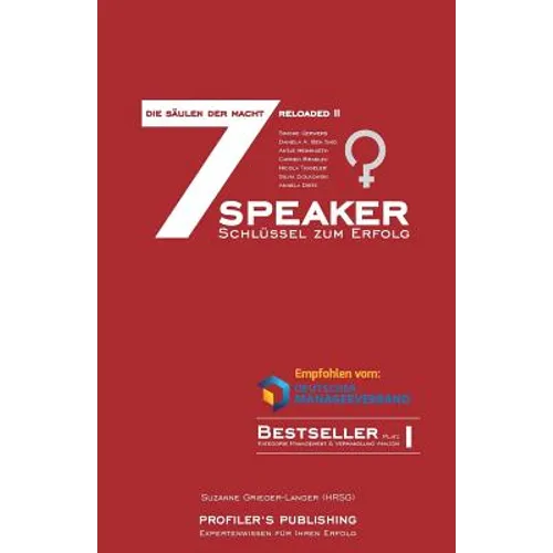 Die 7 Säulen der Macht reloaded 2: 7 Speaker - 7 Schlüssel zum Erfolg