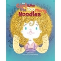 The Girl Who Ate Too Many Noodles