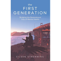 The First Generation: Bridging the Generational Gap of Mental Health