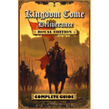 Kingdom Come Deliverance: Royal Edition Complete Guide (New Updated): Tips, Tricks and Strategies to help you beat the game
