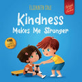 Kindness Makes Me Stronger