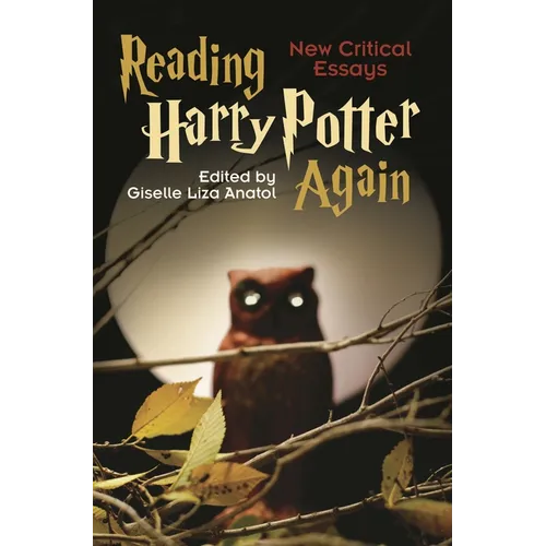 Reading Harry Potter Again: New Critical Essays - Hardcover