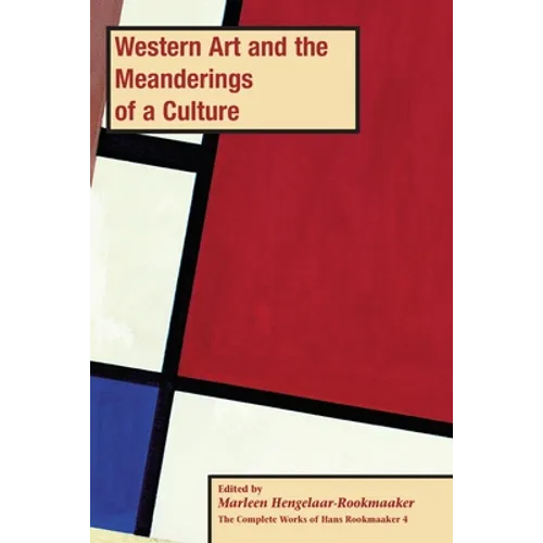 Western Art and the Meanderings of a Culture, PB (vol 4)