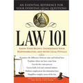 Law 101: An Essential Reference for Your Everyday Legal Questions