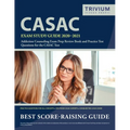 CASAC Exam Study Guide 2020-2021: Addiction Counseling Exam Prep Review Book and Practice Test Questions for the CASAC Test
