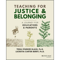 Teaching for Justice and Belonging: A Journey for Educators and Parents