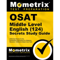 OSAT Middle Level English (124) Secrets Study Guide: CEOE Exam Review for the Certification Examinations for Oklahoma Educators / Oklahoma Subject Are