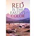 Red Is the Fastest Color: Volume 75