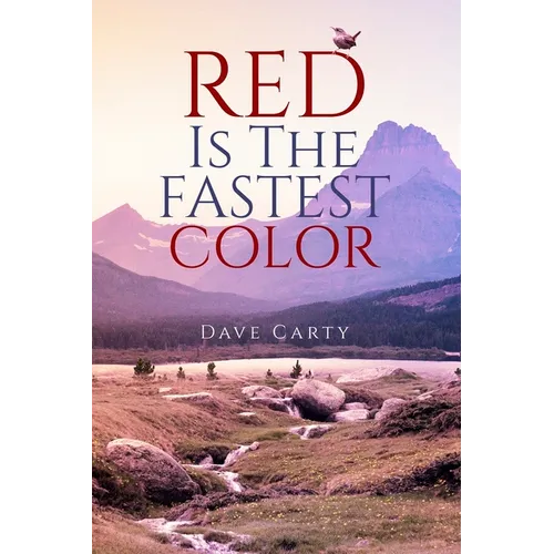 Red Is the Fastest Color: Volume 75