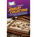HowExpert Guide to Jewelry Collecting: The 36-Day System to Identify, Value, and Collect Antique, Vintage, and Modern Jewelry with Long-Term Value