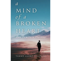 A Mind of a Broken Heart: One Family's Journey