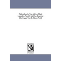 Zahlentheorie, Von Adrien Marie Legendre. Nach 3 Aufl. Ins Deutsche Ubertragen Von H. Maser. Vol. 2