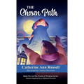 The Chosen Path: Book Five in The Pearls of Wisdom Series: Stories Inspired by a Biblical Proverb