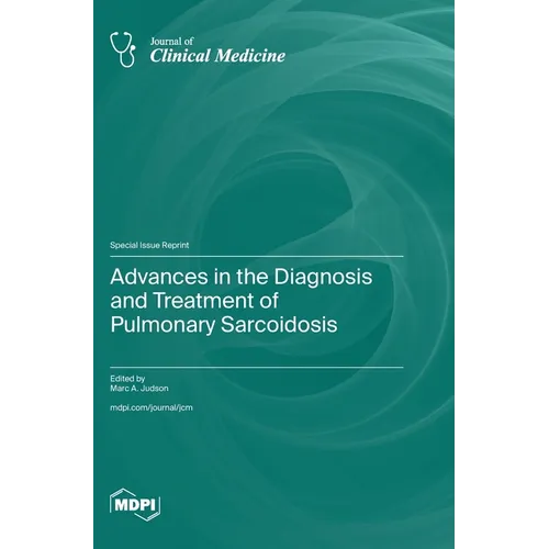 Advances in the Diagnosis and Treatment of Pulmonary Sarcoidosis