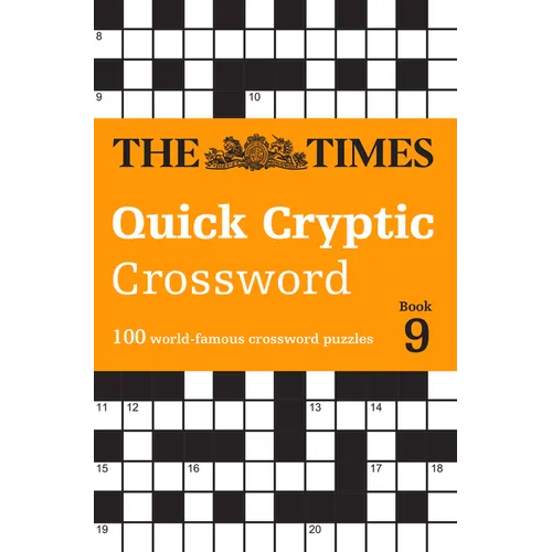 The Times Quick Cryptic Crossword Book 9: 100 World-Famous Crossword Puzzles