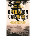 Operation Car Wash: Brazil's Institutionalized Crime and the Inside Story of the Biggest Corruption Scandal in History