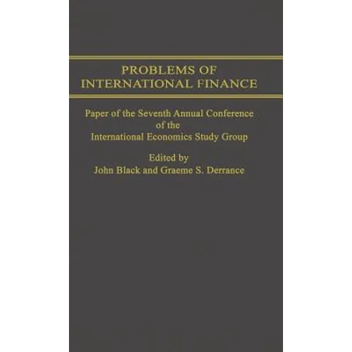 Problems of International Finance: Papers of the Seventh Annual Conference of the Ies Study Group