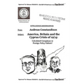 America, Britain and the Cyprus Crisis of 1974: Calculated Conspiracy or Foreign Policy Failure?