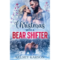 Christmas with a Bear Shifter